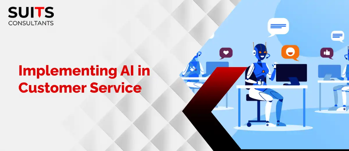 Implementing AI in Customer Service