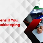 What Happens If You Don't Do Bookkeeping