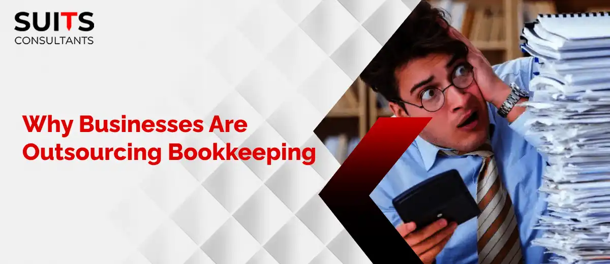 Why Businesses Are Outsourcing Bookkeeping