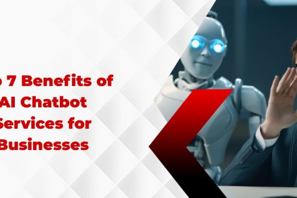 Top 7 Benefits of AI Chatbot Services for Businesses