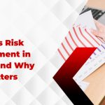 What Is Risk Management in Finance and Why It Matters